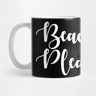 Beach Please Mug